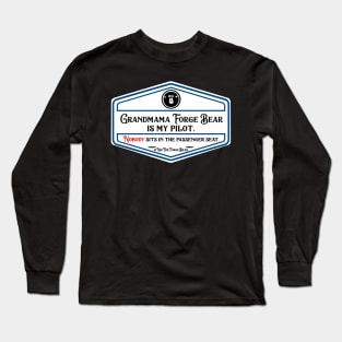 Grandmama Forge Bear is my Copilot Long Sleeve T-Shirt